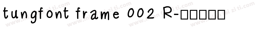 tungfont frame 002 R字体转换